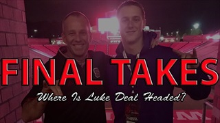 FINAL TAKES: Where Is Luke Deal Headed?