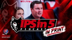 IPS IN 5: In Print — NC State Can't Be Afraid To Take A Chance